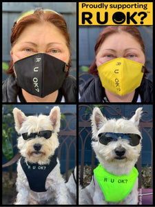 R U OK? Face masks & dog harnesses